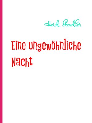 cover image of Eine ungewöhnliche Nacht